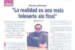 "La realidad es una mala teleserie sin final" (entrevista)