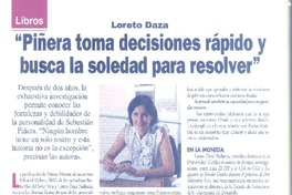 "Piñera toma decisiones rápido y busca la soledad para resolver" (entrevista)