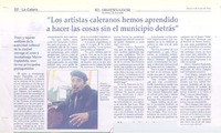 "Los artistas caleranos hemos aprendido a hacer cosas sin el municipio detrás" (entrevista)