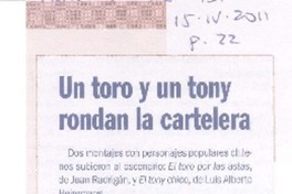 Un Toro y un tony rondan la cartelera