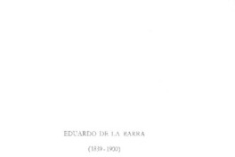 Eduardo de la Barra  [artículo] Raúl Silca Castro.