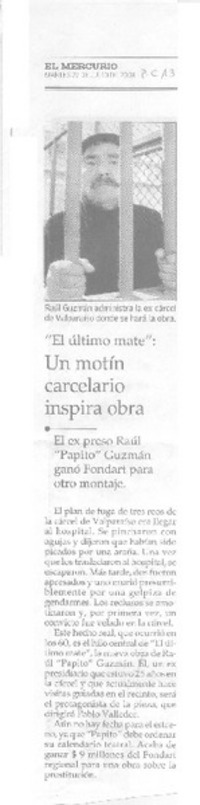 Un motín carcelario inspira obra.  [artículo]