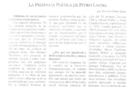 La presencia poética de Pedro Lastra  [artículo] Ricardo Gómez López.
