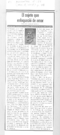 El sujeto que enloqueció de amor  [artículo] josé Ignacio Silva A.
