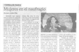 Mujeres en el naufragio  [artículo] Juan Andrés Piña.