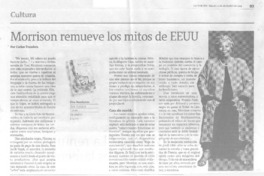 Morrison remueve los mitos de EEUU  [artículo] Carlos Tromben.