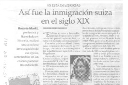 Así fue inmigración suiza en el siglo 19  [artículo] Maureen Lennon Zaninovic.
