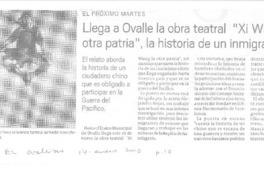 Llega a Ovalle la obra teatral "Xi Wang la otra patria", la historia de un inmigrante  [artículo].