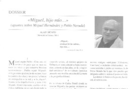 "Miguel, hijo mío..." apuntes sobre Miguel Hernández y Pablo Neruda  [artículo] Alain Sicard.