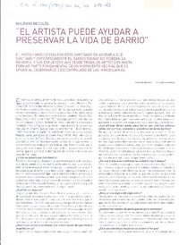 "El artista puede ayudar a preservar la vida de barrio" [entrevista]  [artículo] Raúl Márquez.