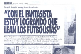 "Con el fantasista estoy logrando que lean los futbolistas" (entrevista)  [artículo].