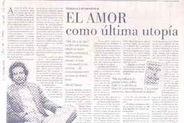 El amor como última utopía (entrevista)  [artículo] Pedro Pablo Guerrero.