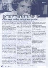 "¡Cómo voy a ser machista!" (entrevista)  [artículo] Romina de la Sotta.