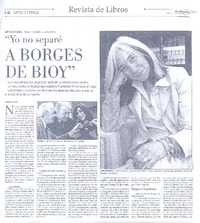"Yo no separé a Borges de Bioy" (entrevista)  [artículo] Jennifer Abate.