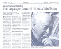 Tras larga agonía murió Volodia Teitelboim  [artículo].