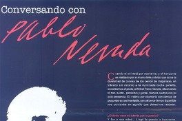 Conversando con Pablo Neruda (entrevista)  [artículo].