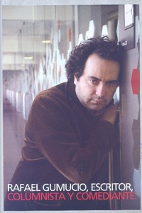 Rafael Gumucio, escritor columnista y comediante (entrevista)  [artículo] Nicolás Sánchez.