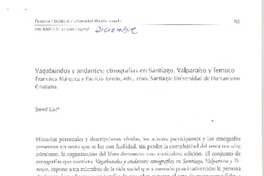 Vagabundos y andantes: etnografías en Santiago, Valparaíso y Temuco  [artículo] Jared List.