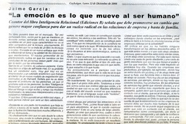 "La emoción es lo que mueve al ser humano".  [artículo]