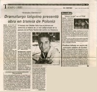 Dramaturgo talquino presentó obra en tranvía de Polonia  [artículo] Lorena Garrido.