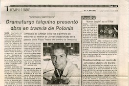 Dramaturgo talquino presentó obra en tranvía de Polonia  [artículo] Lorena Garrido.