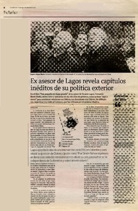 Ex asesor de Lagos revela capítulos inéditos de su política exterior  [artículo] J.A.Q. y A.P.