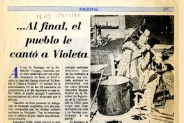 Al final, el pueblo le cantó a Violeta.  [artículo]