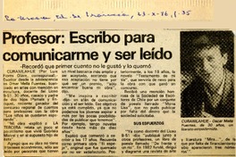 Profesor, "Escribo para comunicarme y ser leído"  [artículo] Luis Flores Olave.