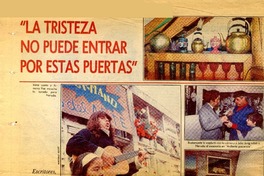"La Tristeza no puede entrar por estas puertas"  [artículo].