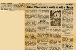 Chilenos conocerán casa donde se veló a Neruda  [artículo] Mariluz Contardo.