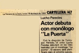 Actor debuta con monólogo "La puerta"  [artículo].