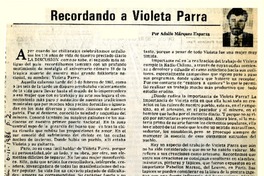 Recordando a Violeta Parra  [artículo] Adolfo Márquez Esparza.
