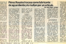 Pérez Rosales fracasa como fabricante de aguardiente y lo multan por un artículo  [artículo] David Ojeda Leveque.