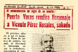 Puerto Varas rendirá homenaje a Vicente Pérez Rosales, sábado  [artículo].