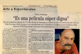 Es una película súper digna" : [entrevistas] [artículo]