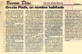 Oreste Plath, un nombre habitado  [artículo] por Juan Antonio Massone.