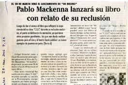 Pablo Mackenna lanzará su libro con relato de su reclusión  [artículo]