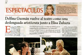 Delfina Guzmán vuelve al teatro como una deslenguada aristócrata junto a Elisa Zulueta  [artículo] Nayive Ananías G.