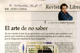 El arte de no saber  [artículo] Rafael Gumucio