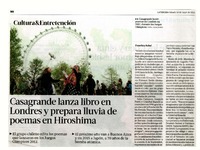 Casagrande lanza libro en Londres y prepara lluvia de poemas en Hiroshima  [artículo] Francisca Babul.