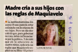 Madre cría a sus hijos con las reglas de Maquiavelo.  [artículo]