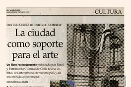 La ciudad como soporte para el arte  [artículo] Constanza Rojas Valdés.