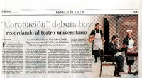 "Coronación" debuta hoy recordando al teatro universitario  [artículo] Eduardo Miranda