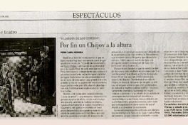 Por fin un Chéjov a la altura  [artículo] Pedro Labra Herrera.