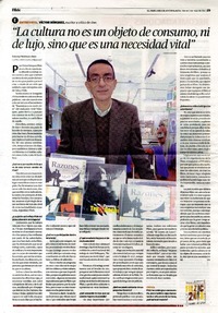 "La cultura no es un objeto de consumo, ni de lujo, sino que es una necesidad vital" (entrevista)  [artículo] Soledad Melendez Ruiz.