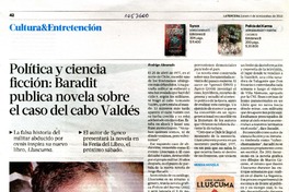 Política y ciencia ficción: Baradit publica novela sobre el caso del cabo Valdés  [artículo] Rodrigo Alvarado