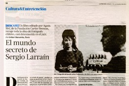 El mundo secreto de Sergio Larraín  [artículo] Erika Olavarría