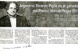 Argentino Ricardo Piglia es el ganador del Premio Manuel Rojas 2013  [artículo]