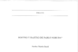 Rostro y rastro de Pablo Neruda  [artículo] Enrico Mario Santí.