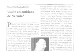 Visión colombiana de Neruda  [artículo] Alvaro Castillo Granada.